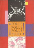 Cover of: Folle folle folle folle!: Il cinema di Pedro Almodovar