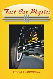 Cover of: Fast car physics by Chuck Edmondson