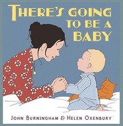 Cover of: There's going to be a baby by John Burningham