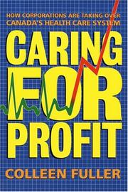 Cover of: Caring for profit by Colleen Fuller