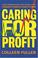 Cover of: Caring for profit
