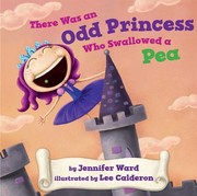 Cover of: There was an odd princess who swallowed a pea by Jennifer Ward