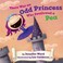 Cover of: There was an odd princess who swallowed a pea