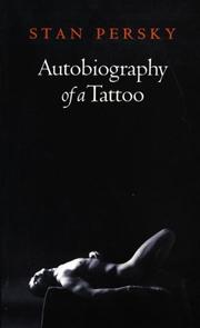 Cover of: Autobiography of a Tattoo by Stan Persky