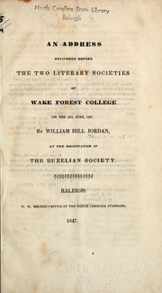 Cover of: An address delivered before the two literary societies of Wake Forest College on the 10th June, 1847: at the solicitation of the Euzelian Society