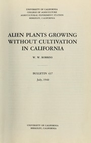 Cover of: Alien plants growing without cultivation in California
