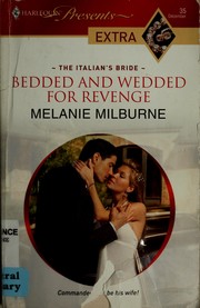 Cover of: BEDDED AND WEDDED FOR REVENGE by Melanie Milburne