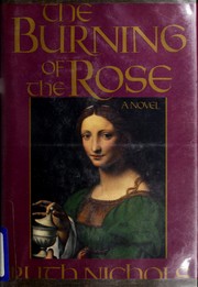Cover of: The burning of the rose by Ruth Nichols
