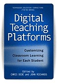 Cover of: Digital teaching platforms: customizing classroom learning for each student