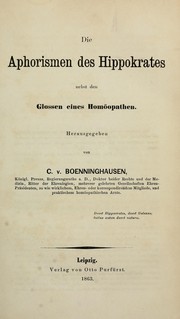 Cover of: Die Aphorismen des Hippokrates: nebst den Glossen eines Homöopathen