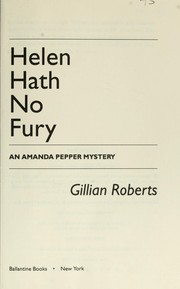 Cover of: Helen hath no fury by Gillian Roberts