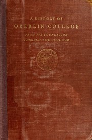 Cover of: A history of Oberlin College from its foundation through the civil war by Robert Samuel Fletcher