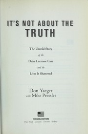 Cover of: It's not about the truth by Don Yaeger