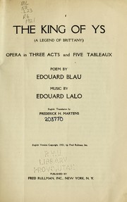 Cover of: The king of Ys: a legend of Brittany : opera in three acts and five tableaux