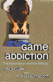 Game addiction by Neils Clark