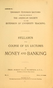 Cover of: Syllabus of a course of six lectures on money and banking