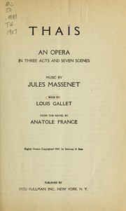 Cover of: Thaïs: an opera in three acts and seven scenes