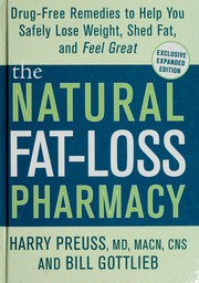 The natural fat-loss pharmacy by Harry G. Preuss, Harry Preuss, Btlieb, Harry Md Preuss, Bill Gottlieb