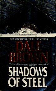 Cover of: Shadows of steel. by Dale Brown, Dale Brown