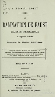 Cover of: La damnation de Faust: légende dramatique en quatre parties