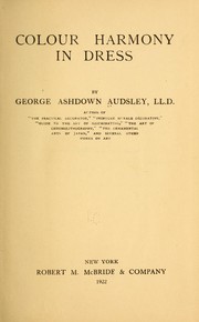Cover of: Colour harmony in dress by George Ashdown Audsley