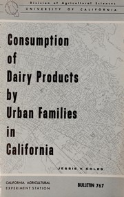 Cover of: Consumption of dairy products by urban families in California