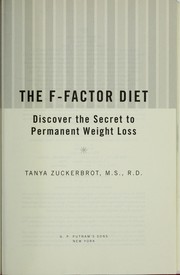 Cover of: The F-factor diet: discover the secret to permanent weight loss