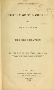 Cover of: A history of the church by George Waddington
