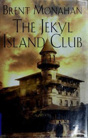 Cover of: The Jekyl Island Club: a novel