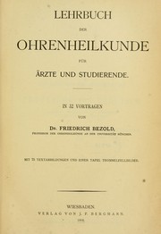 Cover of: Lehrbuch der Ohrenheilkunde für Ärzte und Studierende by Friedrich Bezold
