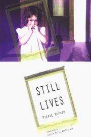 Cover of: Still lives by Pierre Nepveu