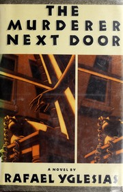 Cover of: The murderer next door by Rafael Yglesias