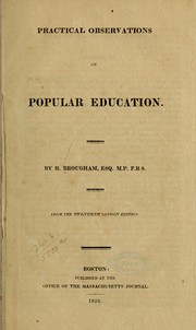 Cover of: Practical observations on popular education by Brougham and Vaux, Henry Brougham Baron