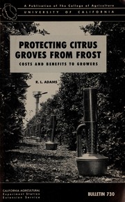 Cover of: Protecting citrus groves from frost: costs and benefits to growers
