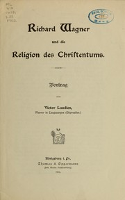 Cover of: Richard Wagner und die Religion des Christentums by Victor Laudien