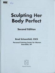 Cover of: Sculpting her body perfect | Brad Schoenfeld