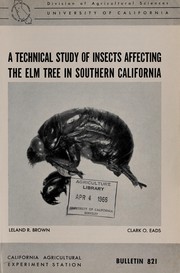 Cover of: A technical study of insects affecting the elm tree in southern California by Leland R. Brown