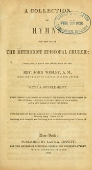 Cover of: A Collection of hymns, for the use of the Methodist Episcopal Church