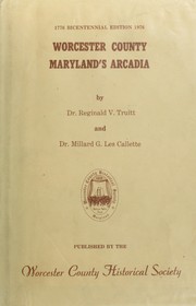 Cover of: Worcester County, Maryland's Arcadia by Reginald V. Truitt