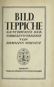 Cover of: Bildteppiche: Geschichte der Gobelinwirkerei