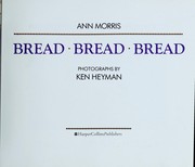 Cover of: Bread, bread, bread by Ann Morris