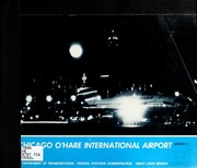 Chicago O'Hare International Airport by United States. Federal Aviation Administration. Great Lakes Region. Public Affairs Office