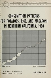 Cover of: Consumption patterns for potatoes, rice, and macaroni in northern California, 1968 by Jerry Foytik