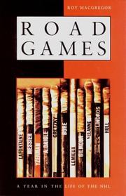 Cover of: Road games by Roy MacGregor, Roy MacGregor