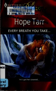 Cover of: Every breath you take-- | Hope Tarr