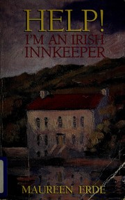 Cover of: Help!--I'm an Irish innkeeper by Maureen Erde