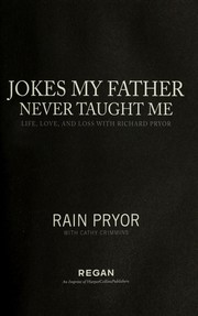 Cover of: Jokes my father never taught me: life, love, and loss with Richard Pryor
