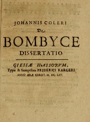 Cover of: Johannis Coleri De bombyce dissertatio