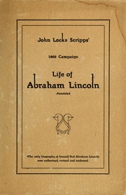Cover of: John Locke Scripps' 1860 campaign life of Abraham Lincoln