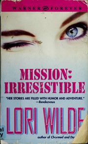 Cover of: Mission: irresistible